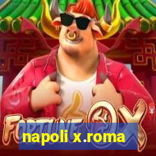 napoli x.roma